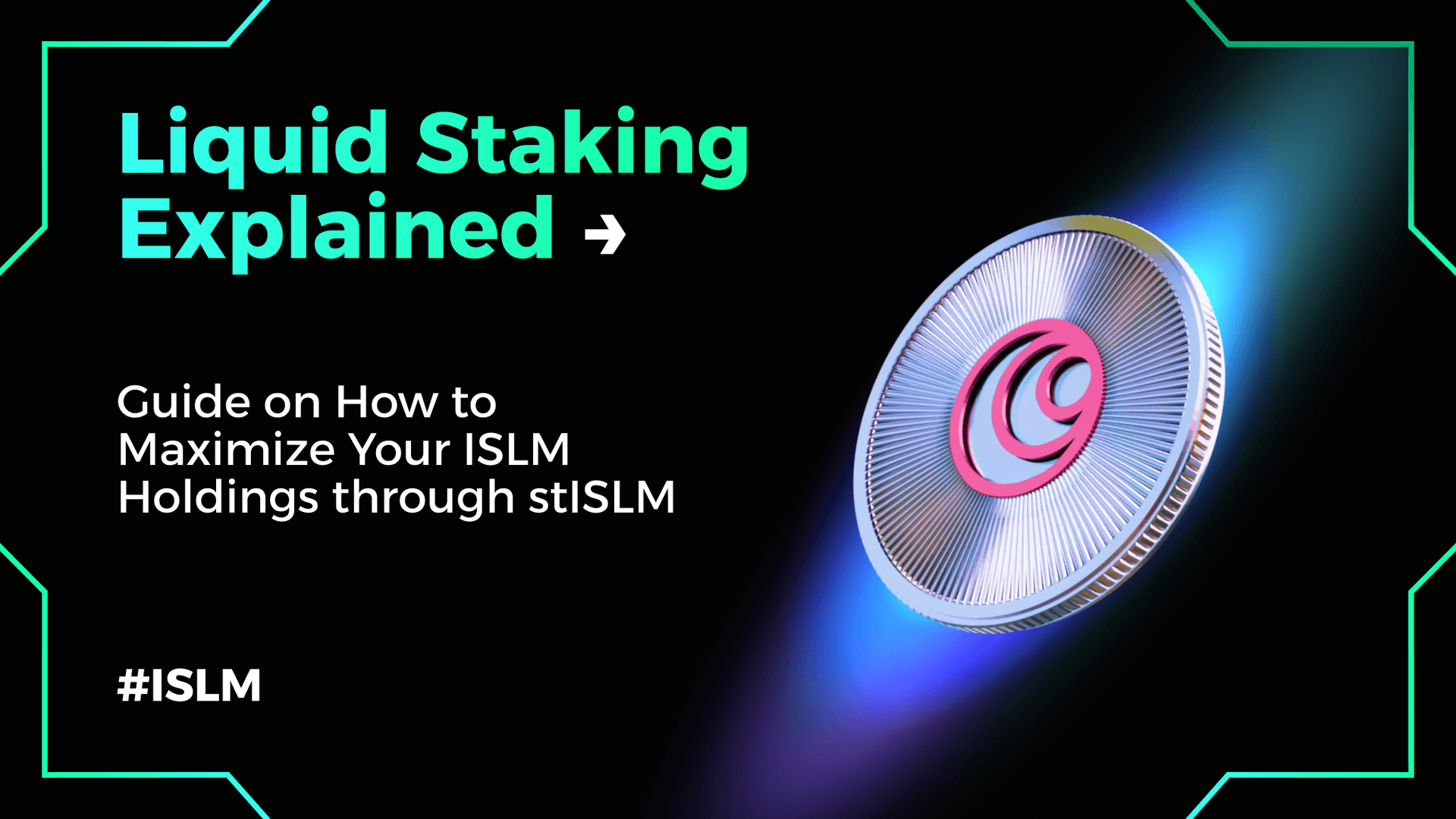 Guide on How to Maximize Your ISLM Holdings through stISLM